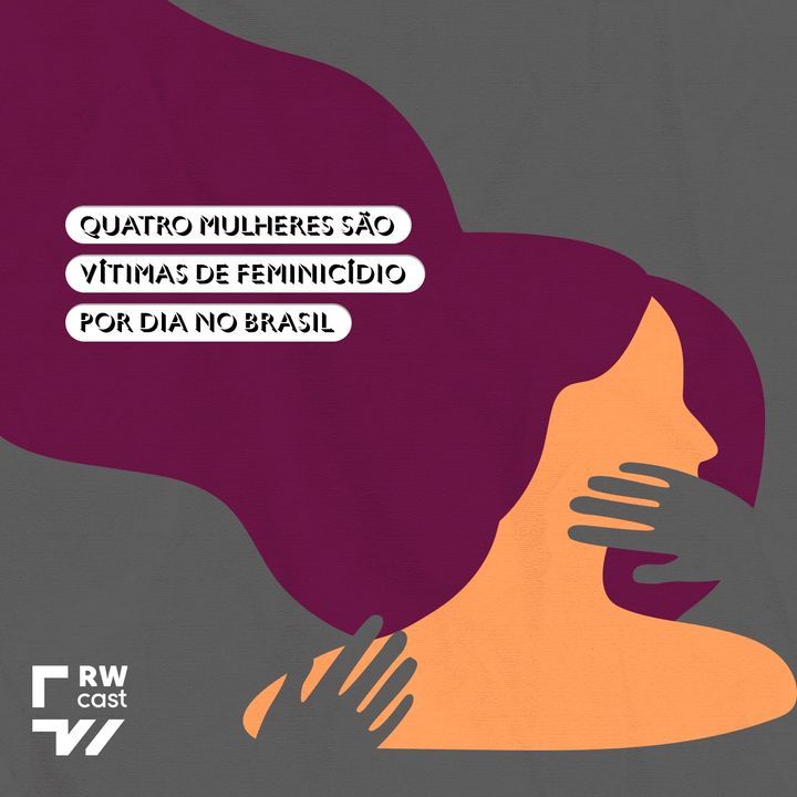 Quatro mulheres são vítimas de feminicídio por dia no Brasil