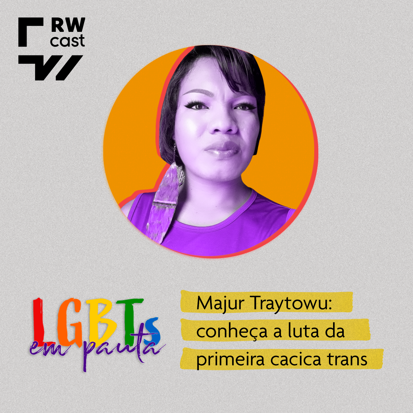 Majur Traytowu: conheça a luta da primeira cacica trans